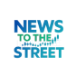 News To The Street